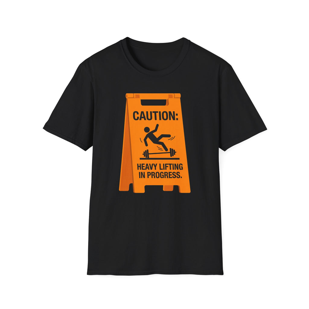 Caution Heavy Lift T-Shirt