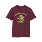 Emotional Support Dumbbell T-Shirt