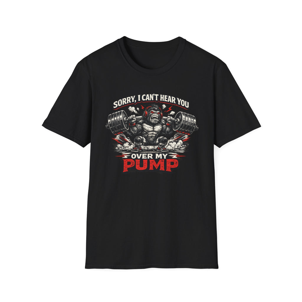Can't Hear You T-Shirt