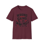 Wrong Gains T-Shirt