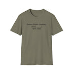 System Status Loading T-Shirt
