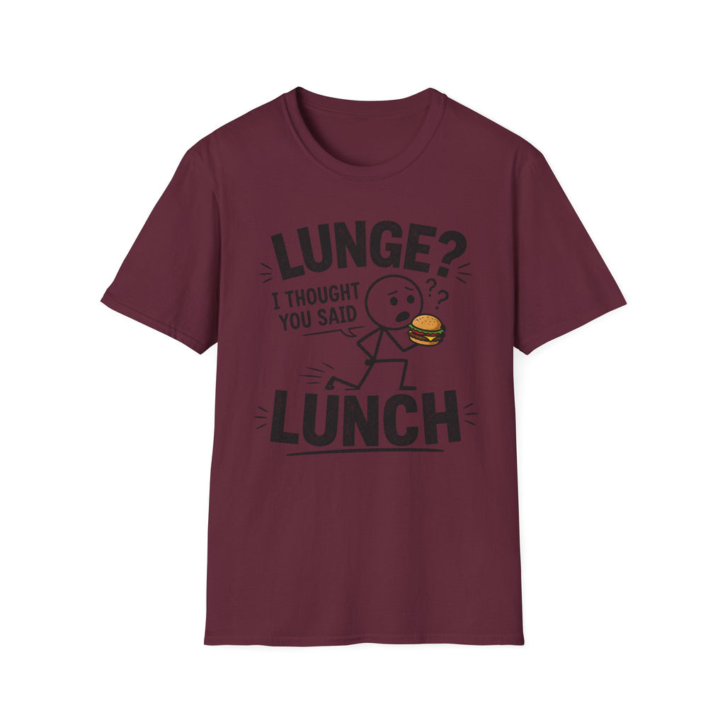 Lunge Not Lunch T-Shirt