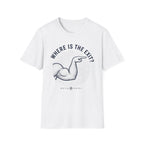 Where's the Exit T-Shirt