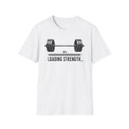 Loading Strength T-Shirt