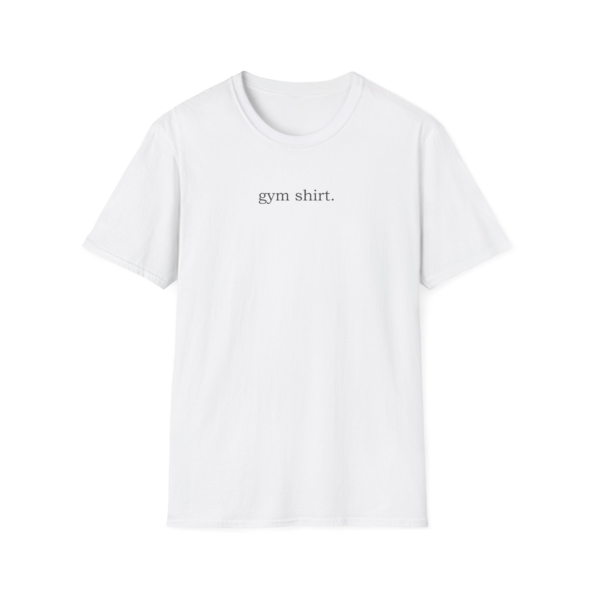 Gym Shirt T-Shirt
