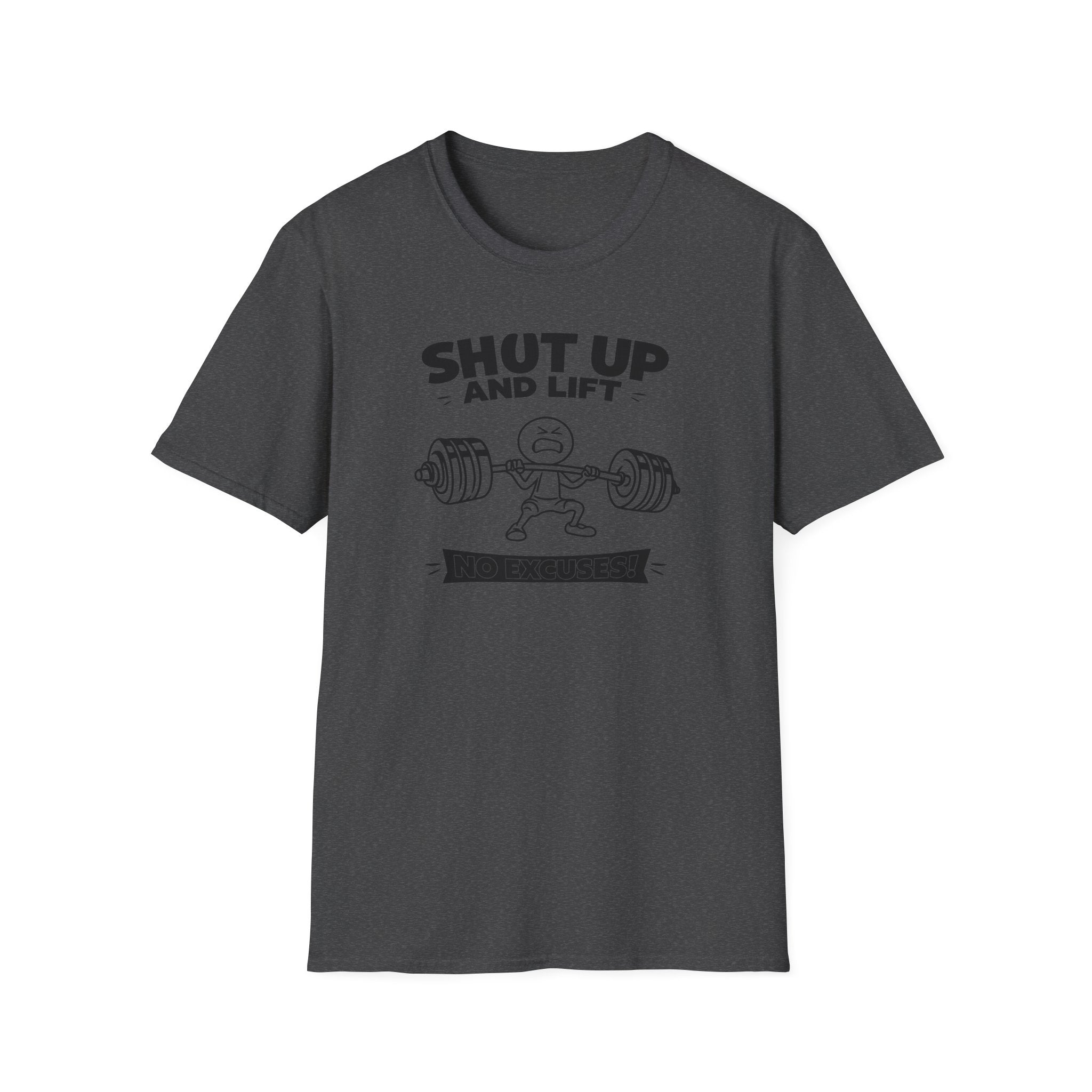 No Excuses T-Shirt