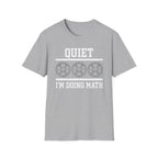 I'm Doing Math T-Shirt
