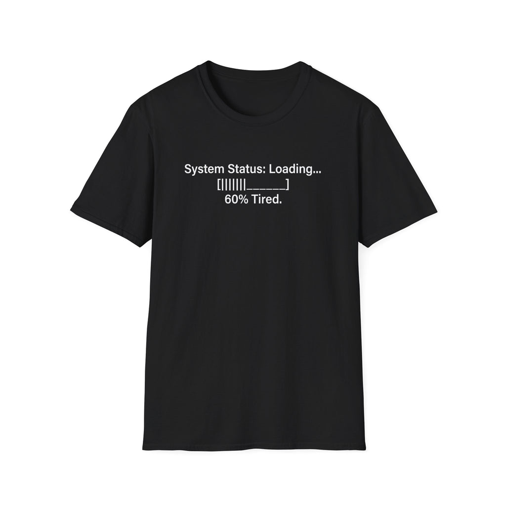 System Status Loading T-Shirt