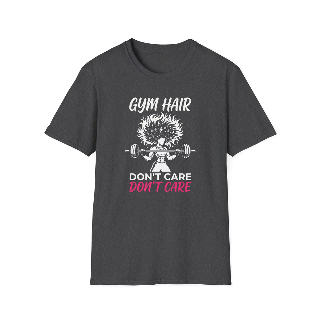 Gym Hair Don't Care T-Shirt