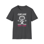 Gym Hair Don't Care T-Shirt