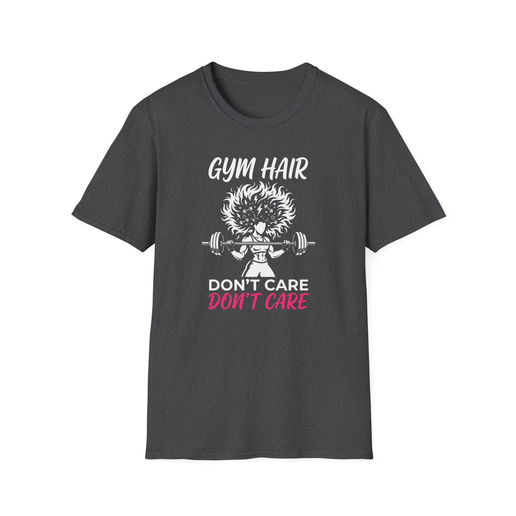 Gym Hair Don't Care T-Shirt