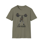 Stay Ready T-Shirt