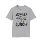 Lunge Not Lunch T-Shirt