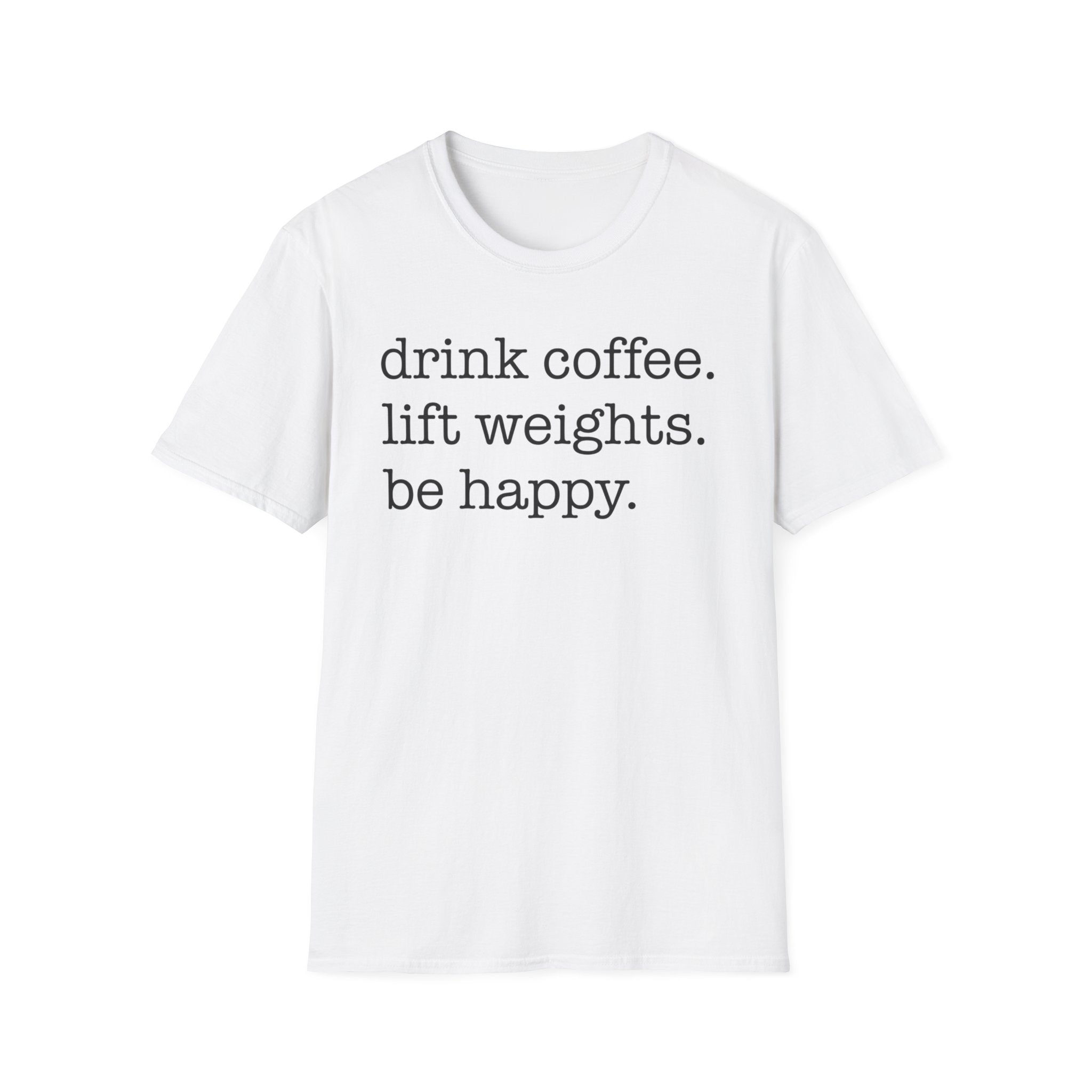 Coffee + Weights = Happy T-Shirt