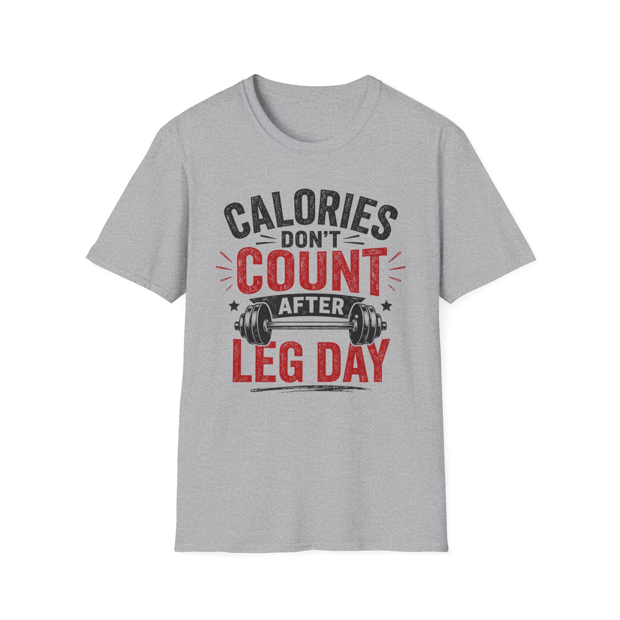 Leg Day Calories T-Shirt