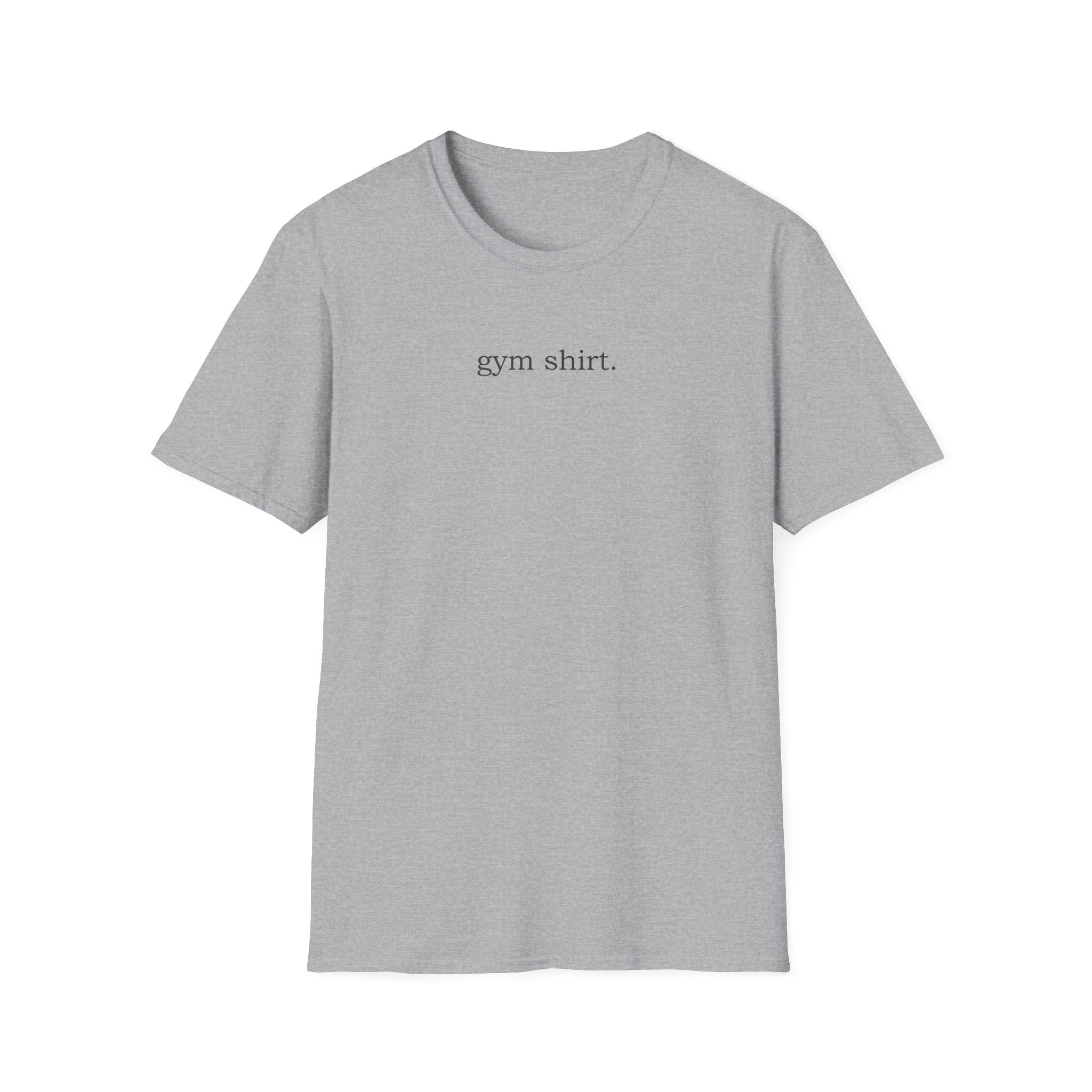 Gym Shirt T-Shirt