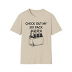 Check my Six Pack T-Shirt