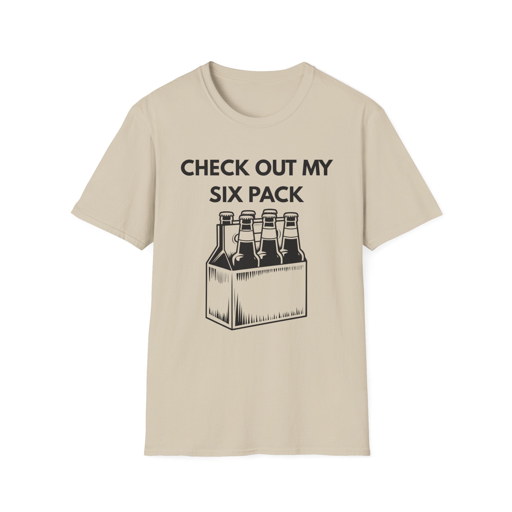 Check my Six Pack T-Shirt