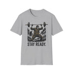Stay Ready T-Shirt