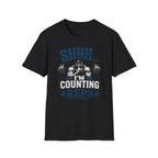 Shhh I'm Counting T-Shirt