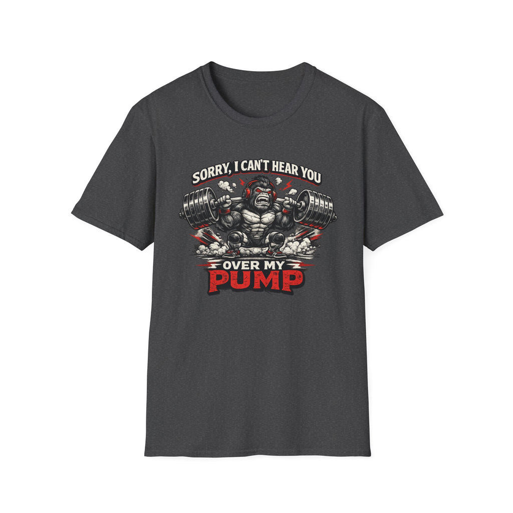 Can't Hear You T-Shirt