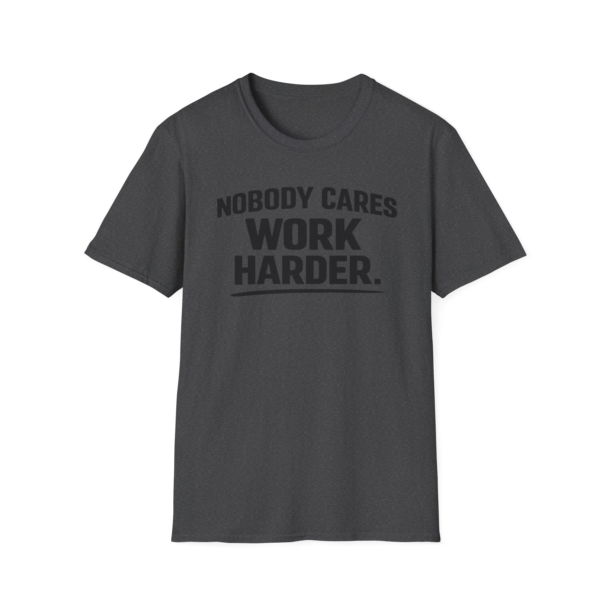 Work Harder T-Shirt