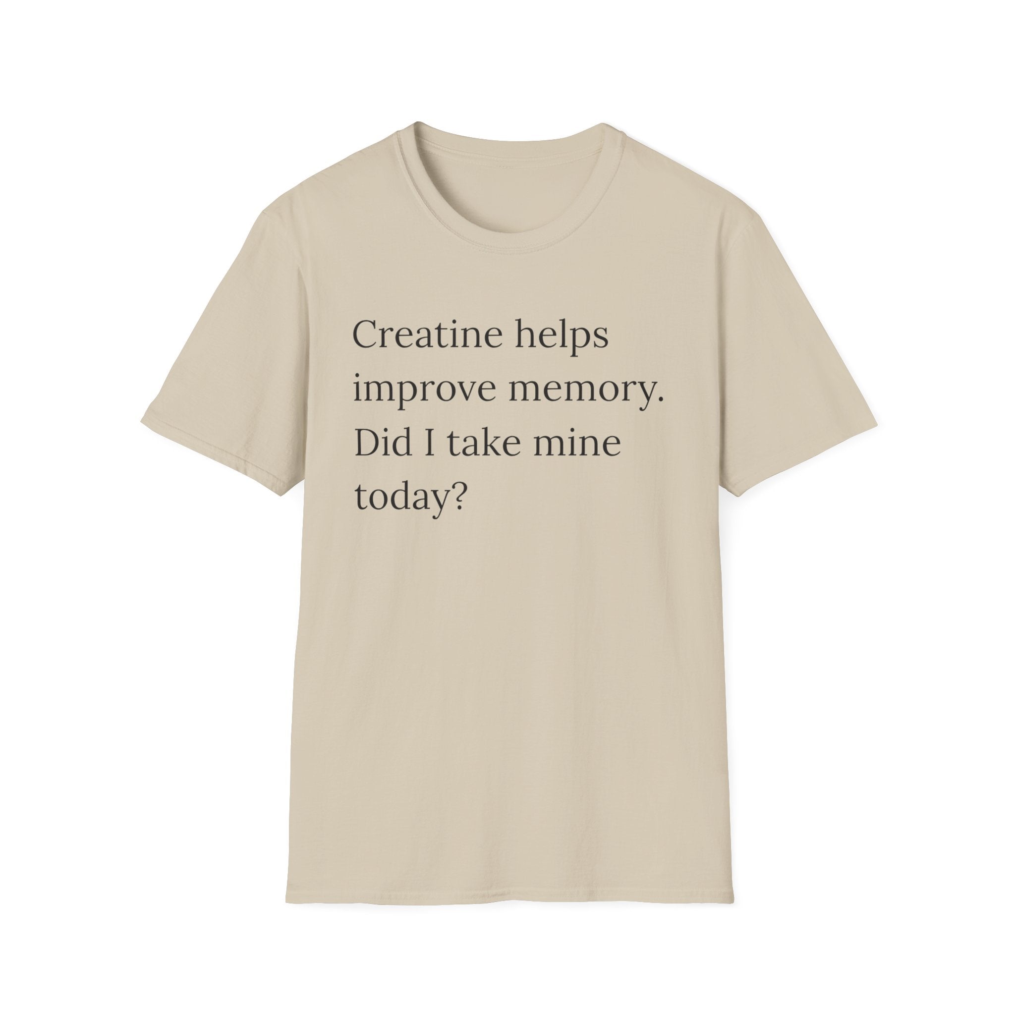 Creatine Helps Memory T-Shirt
