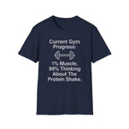Current Gym Progress T-Shirt