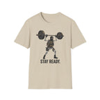 Stay Ready T-Shirt