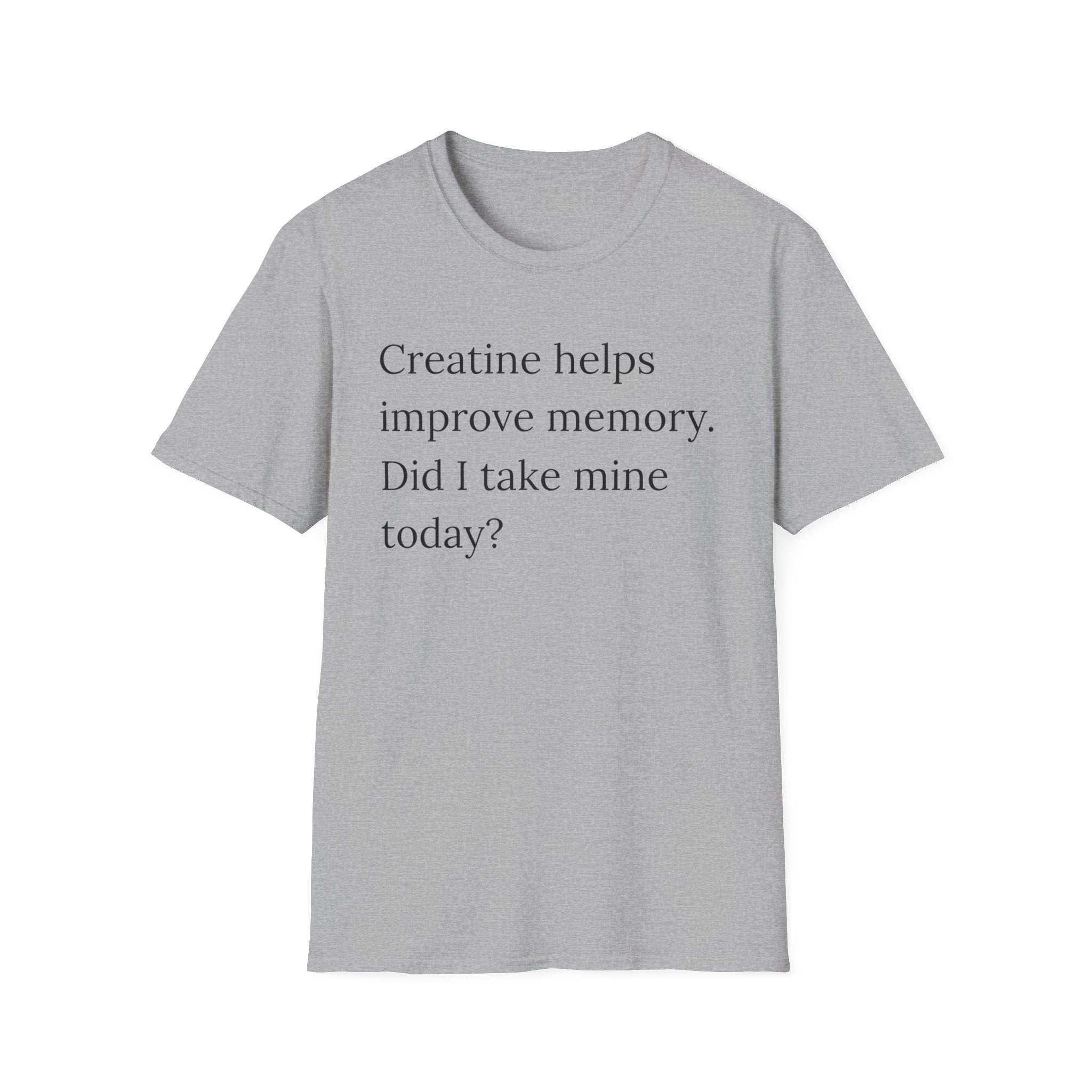 Creatine Helps Memory T-Shirt
