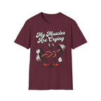 My Muscles are Dying T-Shirt