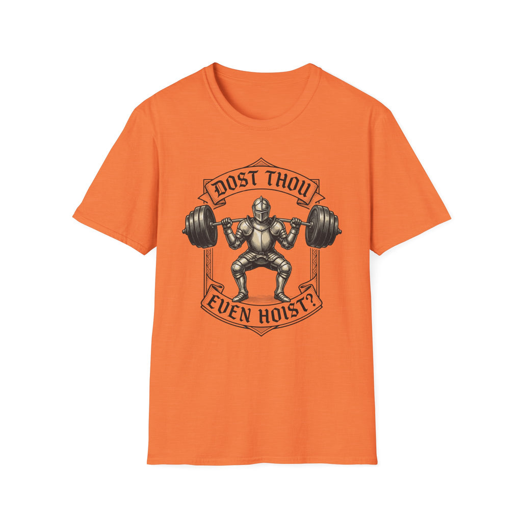 Dost Thou Even Hoist T-Shirt