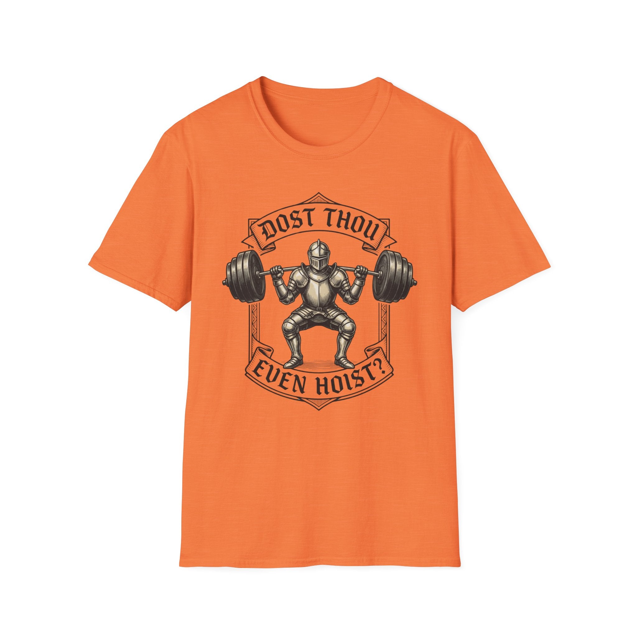 Dost Thou Even Hoist T-Shirt